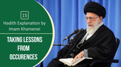 Taking Lessons from Occurrences (Imam Khamenei)