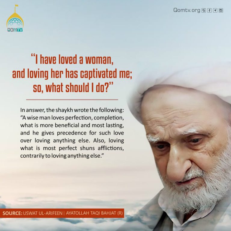 Loved a Women (Ayatollah Taqi Bahjat)