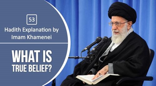 What is True Belief (Sayyid Ali Khamenei)