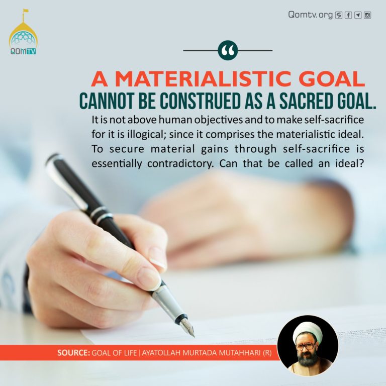 Materialistic Goals (Ayatollah Murtada Mutahhari)