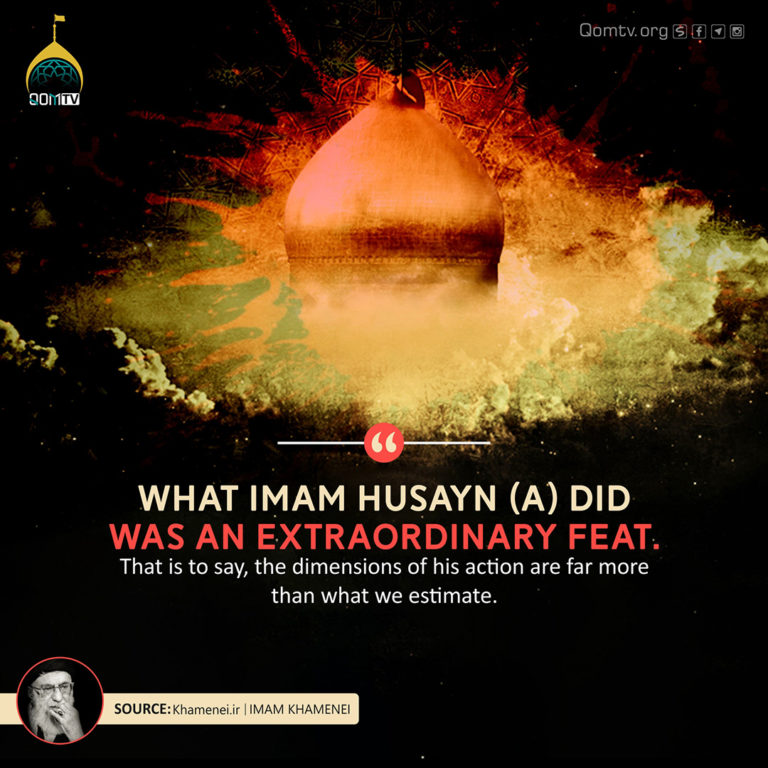 Imam Husayn (A) Extraordinary Feat