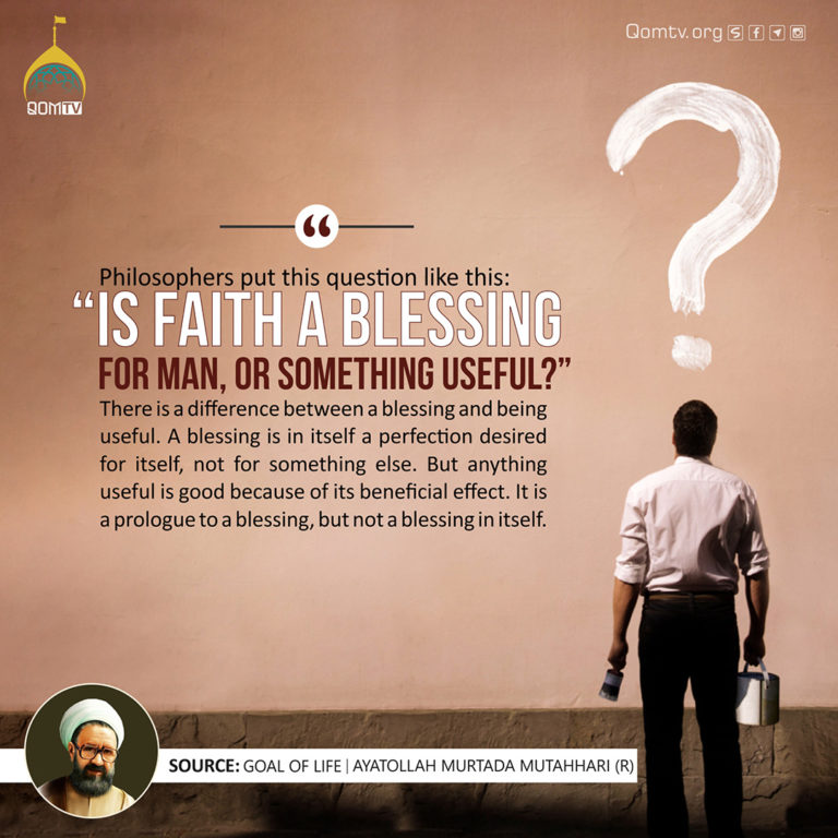 Is Faith is Blessing (Ayatollah Murtada Mutahhari)