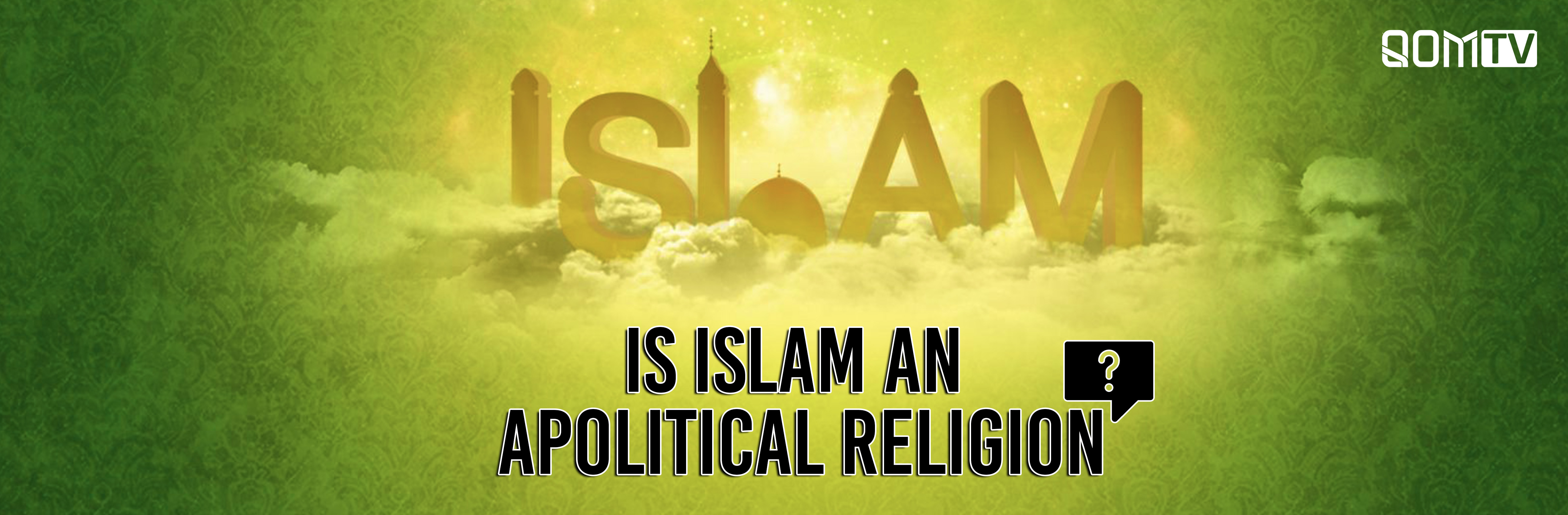 Are Politics and Religion Separable? - QomTV