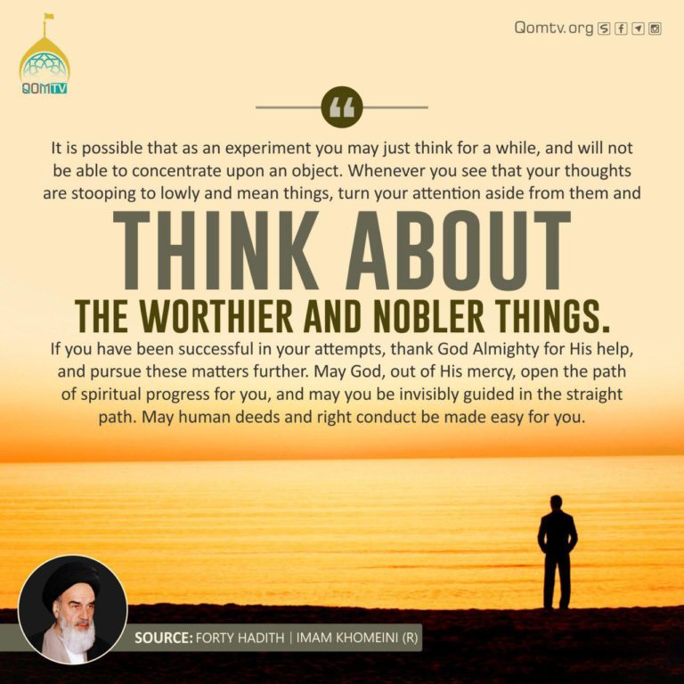Think about Worthier and Noble Things