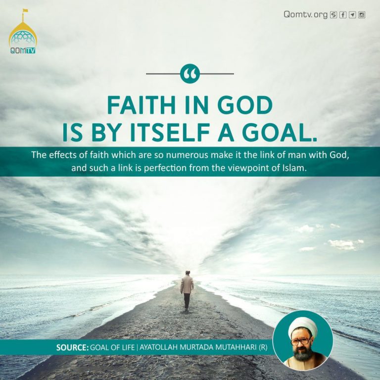 Faith in God itself a Goal