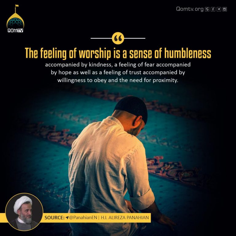 Worship is a Sense of Humbleness (Alireza Panahian)