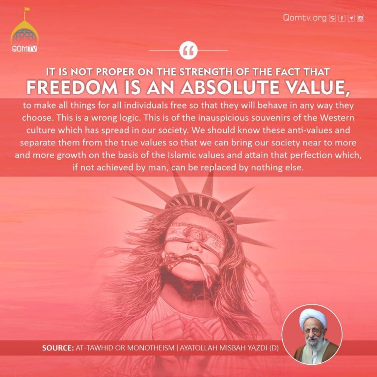 Freedom is an Absolute Value (Ayatollah Misbah Yazdi)