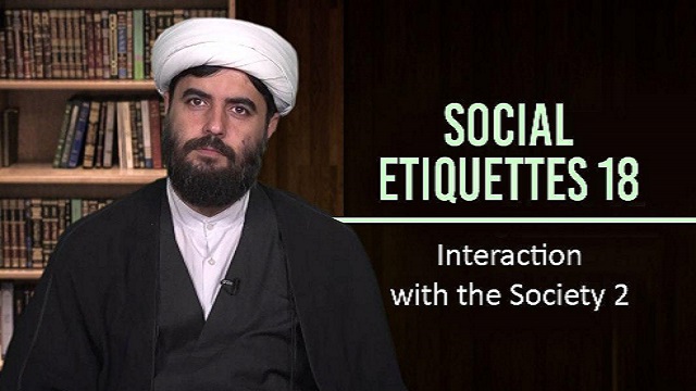 Social Etiquettes 18 | Interaction with the Society 2
