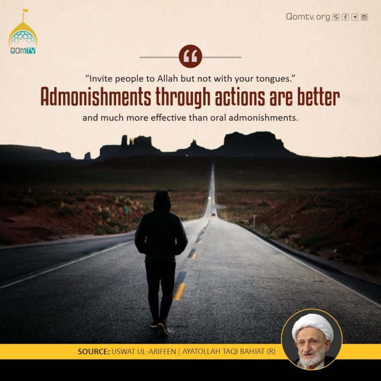 Admonishments through Actions are Better (Ayatollah Taqi Bahjat)