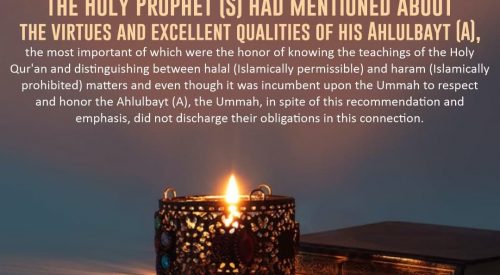 Holy Prophet (S) Mentioned Qualities of Ahlulbayt (a)