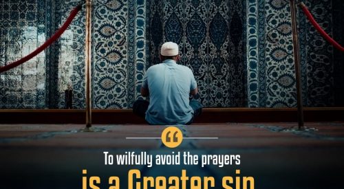 Avoid the Prayers is a Greater Sin
