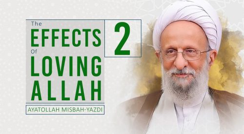 The Effects of Loving Allah