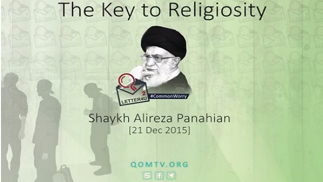 The Key to Religiosity | Shaykh Alireza Panahian | Farsi sub English