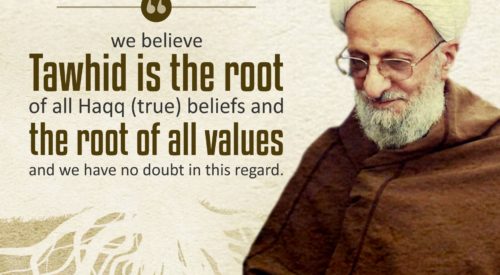 Tawhid is the Root of all Beliefs (Ayatollah Misbah Yazdi)