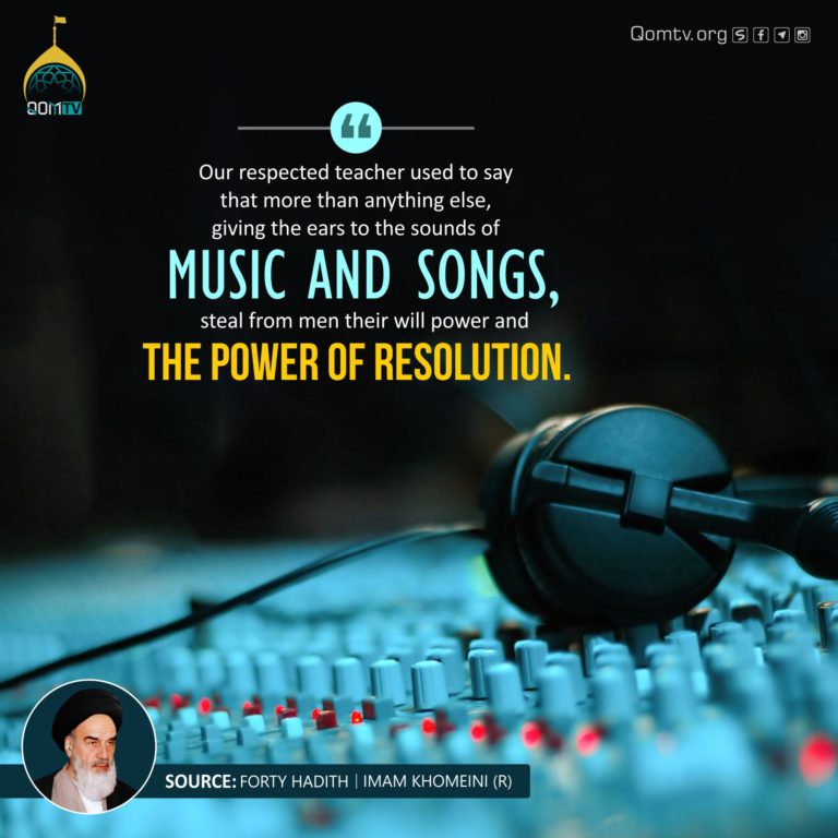 Effects of Music and Songs (Imam Khomeini)