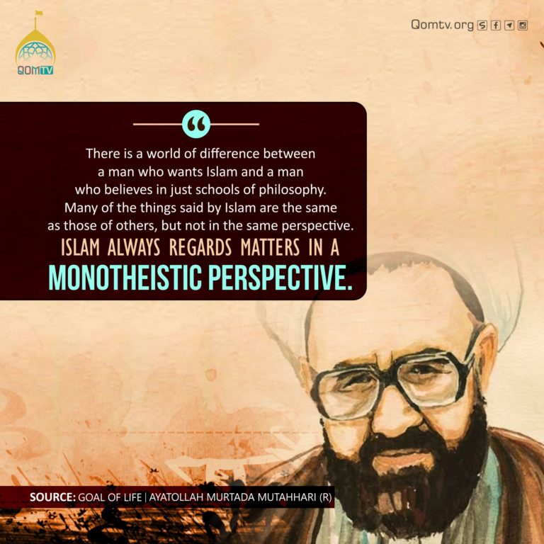 Monotheistic Prospective (Ayatollah Murtada Mutahhari)