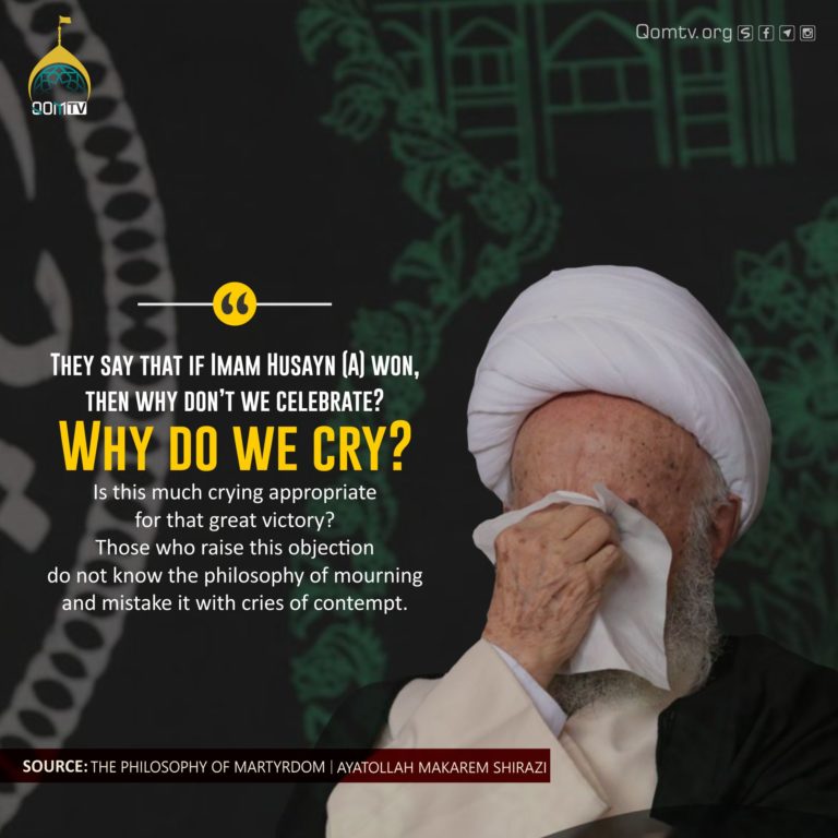 Crying for Imam Husayn (A) (Ayatollah Makarem Shirazi)