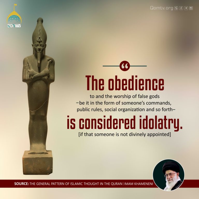 Obedience of False Gods (Imam Khamenei)